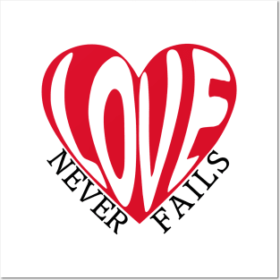 Love Never Fails Posters and Art